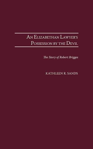 An Elizabethan Lawyer's Possession by the Devil