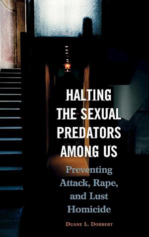 Halting the Sexual Predators among Us