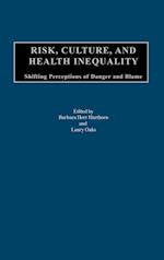 Risk, Culture, and Health Inequality