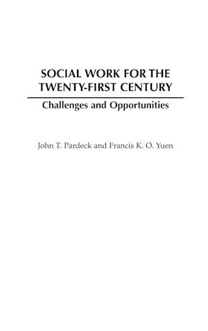 Social Work for the Twenty-first Century