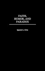 Faith, Humor, and Paradox