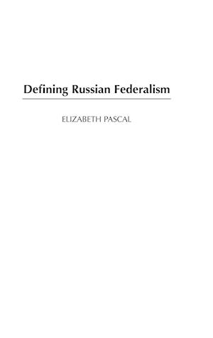 Defining Russian Federalism
