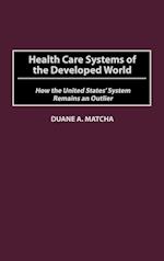Health Care Systems of the Developed World