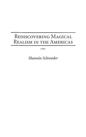 Rediscovering Magical Realism in the Americas