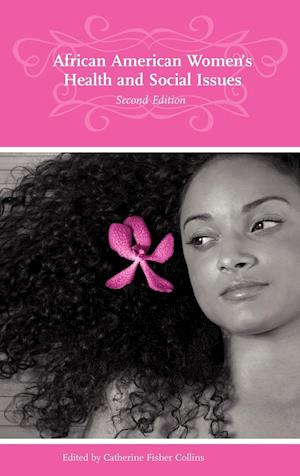 African American Women's Health and Social Issues, 2nd Edition