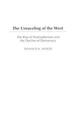 The Unraveling of the West