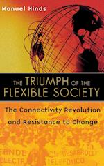 The Triumph of the Flexible Society