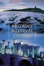 Britain's Medieval Castles