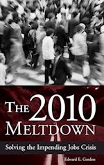 The 2010 Meltdown