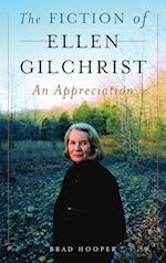 The Fiction of Ellen Gilchrist