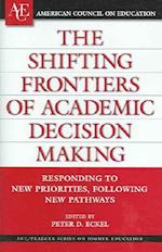 The Shifting Frontiers of Academic Decision Making