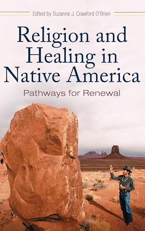 Religion and Healing in Native America