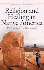 Religion and Healing in Native America