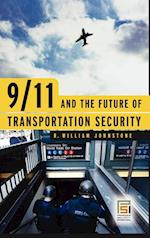9/11 and the Future of Transportation Security