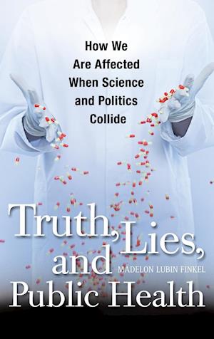 Truth, Lies, and Public Health