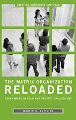 The Matrix Organization Reloaded