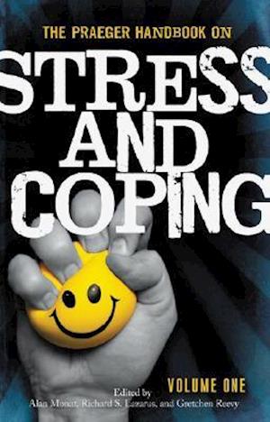 The Praeger Handbook on Stress and Coping [2 volumes]