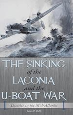 The Sinking of the Laconia and the U-Boat War