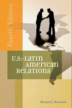 U.S.-Latin American Relations, 4th Edition
