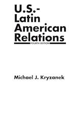 U.S.-Latin American Relations, 4th Edition