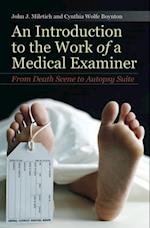 Introduction to the Work of a Medical Examiner