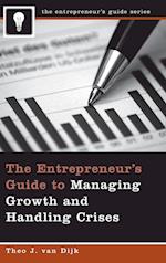 The Entrepreneur's Guide to Managing Growth and Handling Crises
