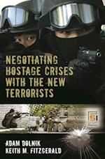 Negotiating Hostage Crises with the New Terrorists