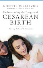 Understanding the Dangers of Cesarean Birth
