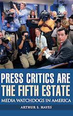 Press Critics Are the Fifth Estate