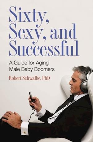 Sixty, Sexy, and Successful