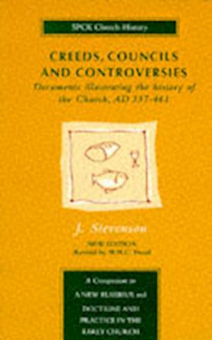 Creeds, Councils and Controversies