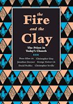 The Fire and the Clay