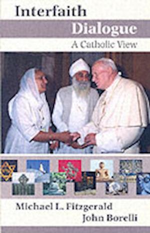 Interfaith Dialogue  A Catholic Vie