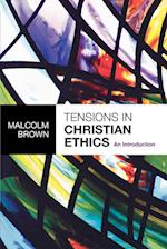 Tensions in Christian Ethics