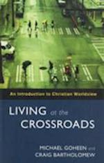 Living at the Crossroads