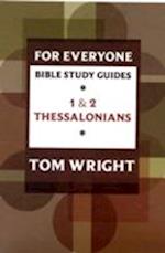 For Everyone Bible Study Guide: 1 And 2 Thessalonians