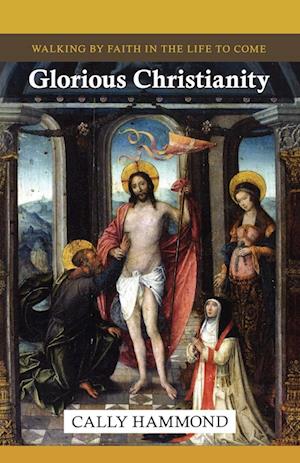 Glorious Christianity