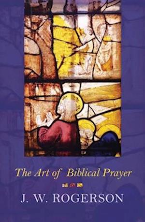 Art of Biblical Prayer