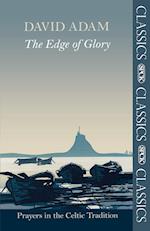 The Edge of Glory - Prayers in the Celtic Tradition