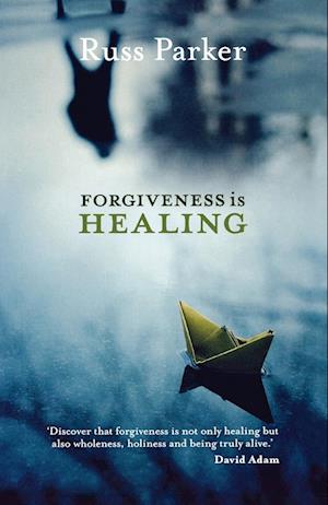 Forgiveness Is Healing