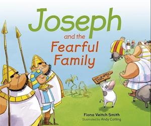 Joseph and the Fearful Family