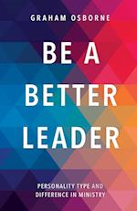 Be A Better Leader