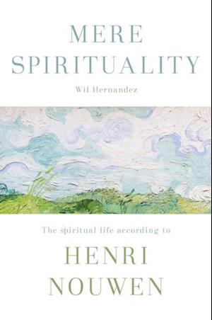 Mere Spirituality