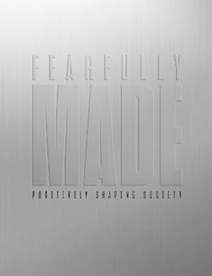 Fearfully Made