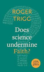 Does Science Undermine Faith?