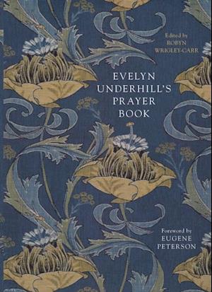 Evelyn Underhill's Prayer Book