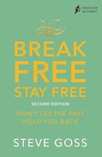 Break Free, Stay Free, Second Edition