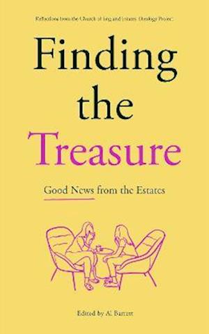 Finding the Treasure: Good News from the Estates