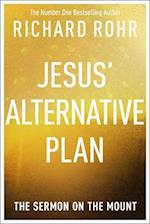 Jesus' Alternative Plan
