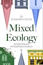 Mixed Ecology